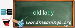 WordMeaning blackboard for old lady